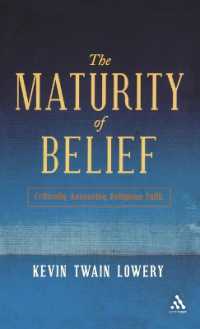 The Maturity of Belief : Critically Assessing Religious Faith