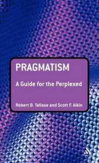 プラグマティズムがわかる<br>Pragmatism: a Guide for the Perplexed (Guides for the Perplexed)