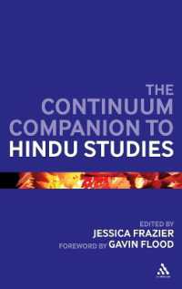 ヒンドゥー教研究必携<br>The Continuum Companion to Hindu Studies (Bloomsbury Companions)