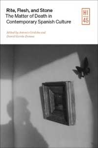 Rite, Flesh, and Stone : The Matter of Death in Contemporary Spanish Culture, 1959-2020 (Hispanic Issues)