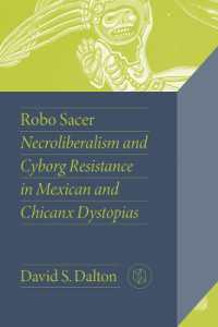Robo Sacer : Necroliberalism and Cyborg Resistance in Mexican and Chicanx Dystopias (Critical Mexican Studies)