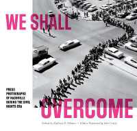 We Shall Overcome : Press Photographs of Nashville during the Civil Rights Era (In Collaboration with Frist Art Museum)