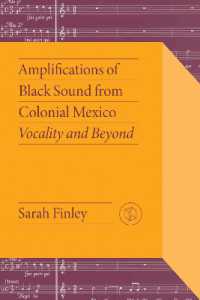 Amplifications of Black Sound from Colonial Mexico : Vocality and Beyond (Critical Mexican Studies)
