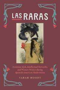 Las Raras : Feminine Style, Intellectual Networks, and Women Writers during Spanish-American Modernismo