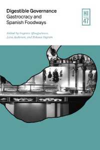 Digestible Governance : Gastrocracy and Spanish Foodways (Hispanic Issues)