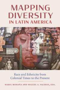 Mapping Diversity in Latin America : Race and Ethnicity from Colonial Times to the Present