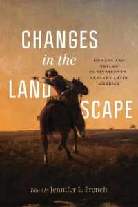 Changes in the Landscape : Humans and Nature in Nineteenth-Century Latin America