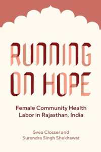 Running on Hope : Female Community Health Labor in Rajasthan, India (Policy to Practice)