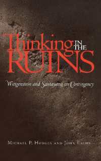 Thinking in the Ruins : Wittgenstein and Santayana on Contingency (Vanderbilt Library of American Philosophy)
