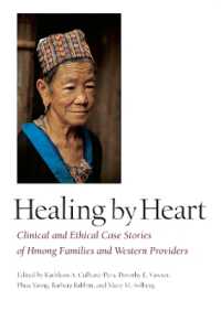 Healing by Heart : Clinical and Ethical Case Stories of Hmong Families and Western Providers
