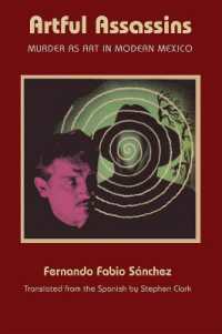 Artful Assassins : Murder as Art in Modern Mexico