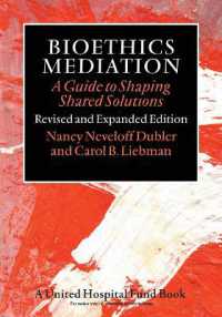 Bioethics Mediation : A Guide to Shaping Shared Solutions