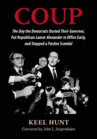 Coup : The Day the Democrats Ousted Their Governor， Put Republican Lamar Alexander in Office Early， and Stopped a Pardon Scandal