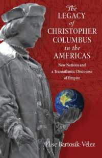 Legacy of Christopher Columbus in the Americas : New Nations and a Transatlantic Discourse of Empire