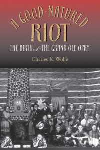 A Good-Natured Riot : The Birth of the Grand Ole Opry