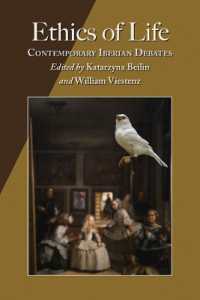 Ethics of Life : Contemporary Iberian Debates (Hispanic Issue)