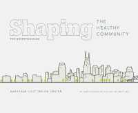 Shaping the Healthy Community : The Nashville Plan