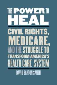 The Power to Heal : Civil Rights, Medicare, and the Struggle to Transform America's Health Care System