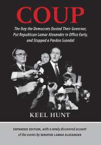 Coup : The Day the Democrats Ousted Their Governor, Put Republican Lamar Alexander in Office Early, and Stopped a Pardon Scandal （Expanded）