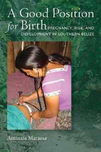 A Good Position for Birth : Pregnancy, Risk, and Development in Southern Belize