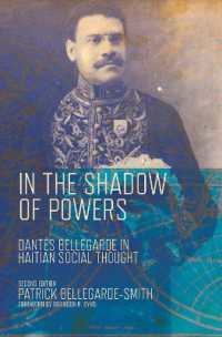 In the Shadow of Powers : Dantes Bellegarde in Haitian Social Thought (Black Lives and Liberation) （2ND）