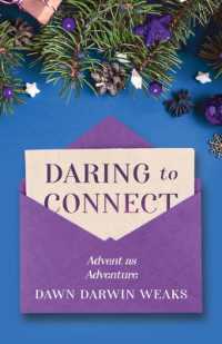 Daring to Connect : Advent as Adventure