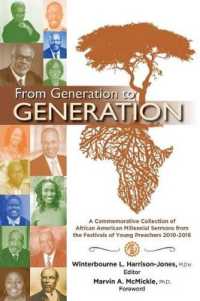 From Generation to Generation : A Commemorative Collection of African American Millennial Sermons from the Festivals of Young Preachers 2010-2015