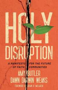 Holy Disruption : A Manifesto for the Future of Faith Communities