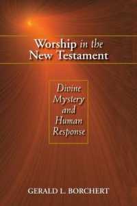 Worship in the New Testament : Divine Mystery and Human Response