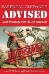 Parental Guidance Advised : Adult Preaching from the Old Testament