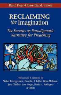 Reclaiming the Imagination : The Exodus as Paradigmatic Narrative for Preaching