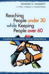 Reaching People under 30 while Keeping People over 60 : Creating Community Across Generations (Tcp the Columbia Partnership Leadership)