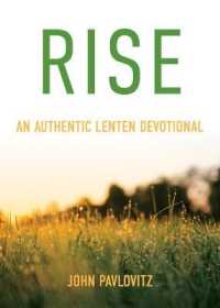 Rise : An Authentic Lenten Devotional