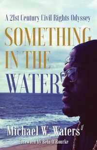 Something in the Water : A 21st Century Civil Rights Odyssey