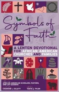 Symbols of Faith : A Lenten Devotional for African American Churches & Families