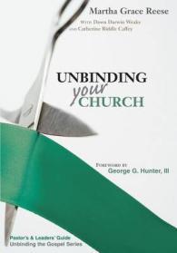 Unbinding Your Church: Pastor's Guide (Green Ribbon) (Unbinding the Gospel")