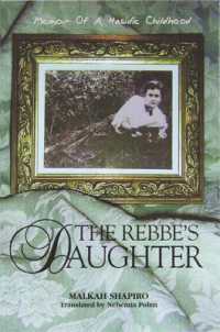 The Rebbe's Daughter : Memoir of a Hasidic Childhood