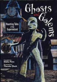 Ghosts and Golems : Haunting Tales of the Supernatural