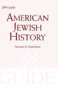 American Jewish History : A JPS Guide