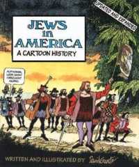 Jews in America : A Cartoon History （REV EXP）