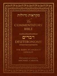 The Commentators' Bible: Deuteronomy : The Rubin JPS Miqra'ot Gedolot (Commentators' Bible)