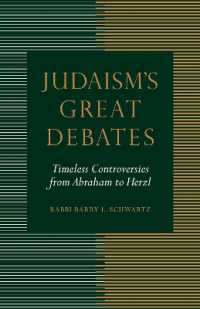 Judaism's Great Debates : Timeless Controversies from Abraham to Herzl