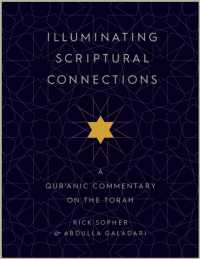 Illuminating Scriptural Connections : A Qur'anic Commentary on the Torah