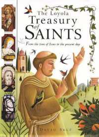The Loyola Treasury of Saints : From the Time of Jesus to the Present Day