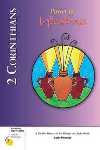 2 Corinthians : Power in Weakness (Six Weeks with the Bible)