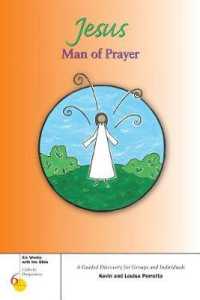 Jesus, Man of Prayer (Six Weeks with the Bible)