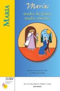 María : Madre de Jesús, Madre Nuestra (Six Weeks with the Bible)