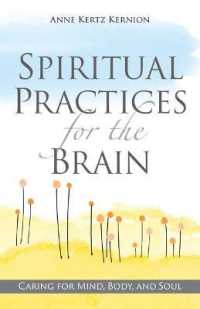 Spiritual Practices for the Brain : Caring for Mind, Body, and Soul