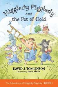 Higgledy Piggledy and the Pot of Gold : The Adventures of Higgledy Piggledy Book 1 Volume 1 (Adventures of Higgle)