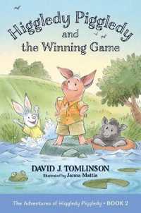 Higgledy Piggledy and the Winning Game : The Adventures of Higgledy Piggledy Book 2 Volume 2 (Adventures of Higgle)